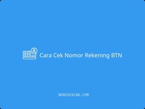 6+ Cara Cek Nomor Rekening BTN Dan Contohnya 2024 | No Rekening