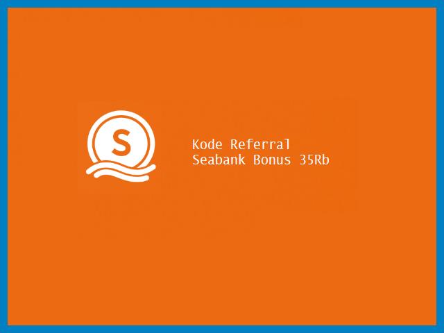 Kode Referral Seabank